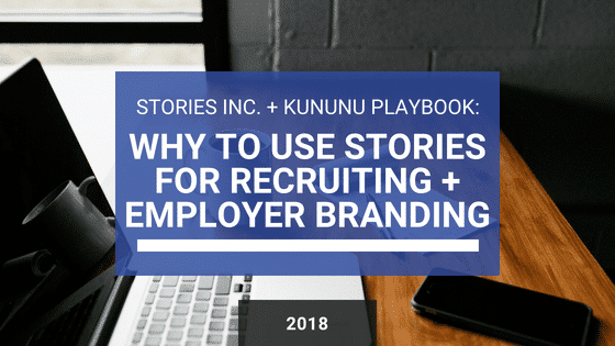 EBOOK: Using Stories and Storytelling for Recruiting and Employer Branding