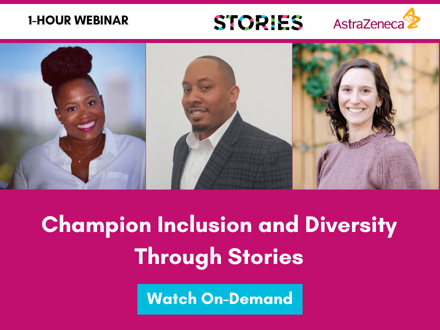 Webinar On-Demand: Champion Diversity and Inclusion with Stories