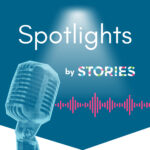 Spotlights by Stories Inc. podcast