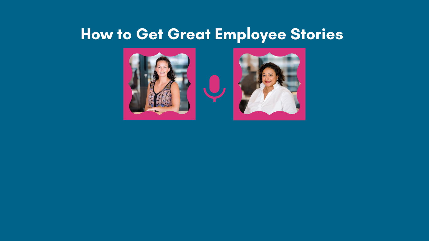 Podcast Episode 5: How to get great employee stories