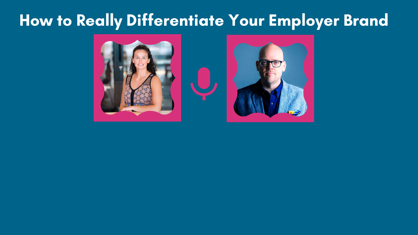 Podcast Episode 1: How to really differentiate your employer brand