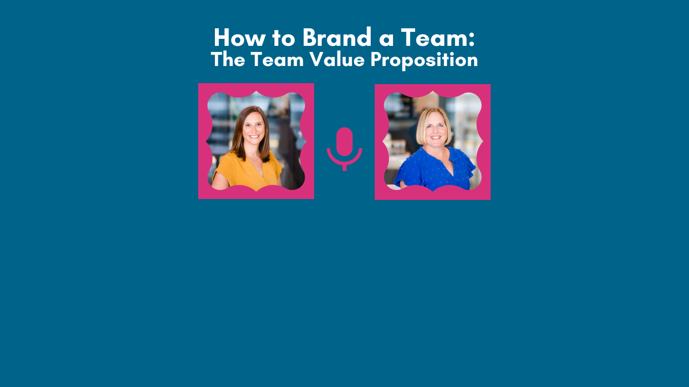 Podcast Episode 9: How to brand a team (with a team value proposition)