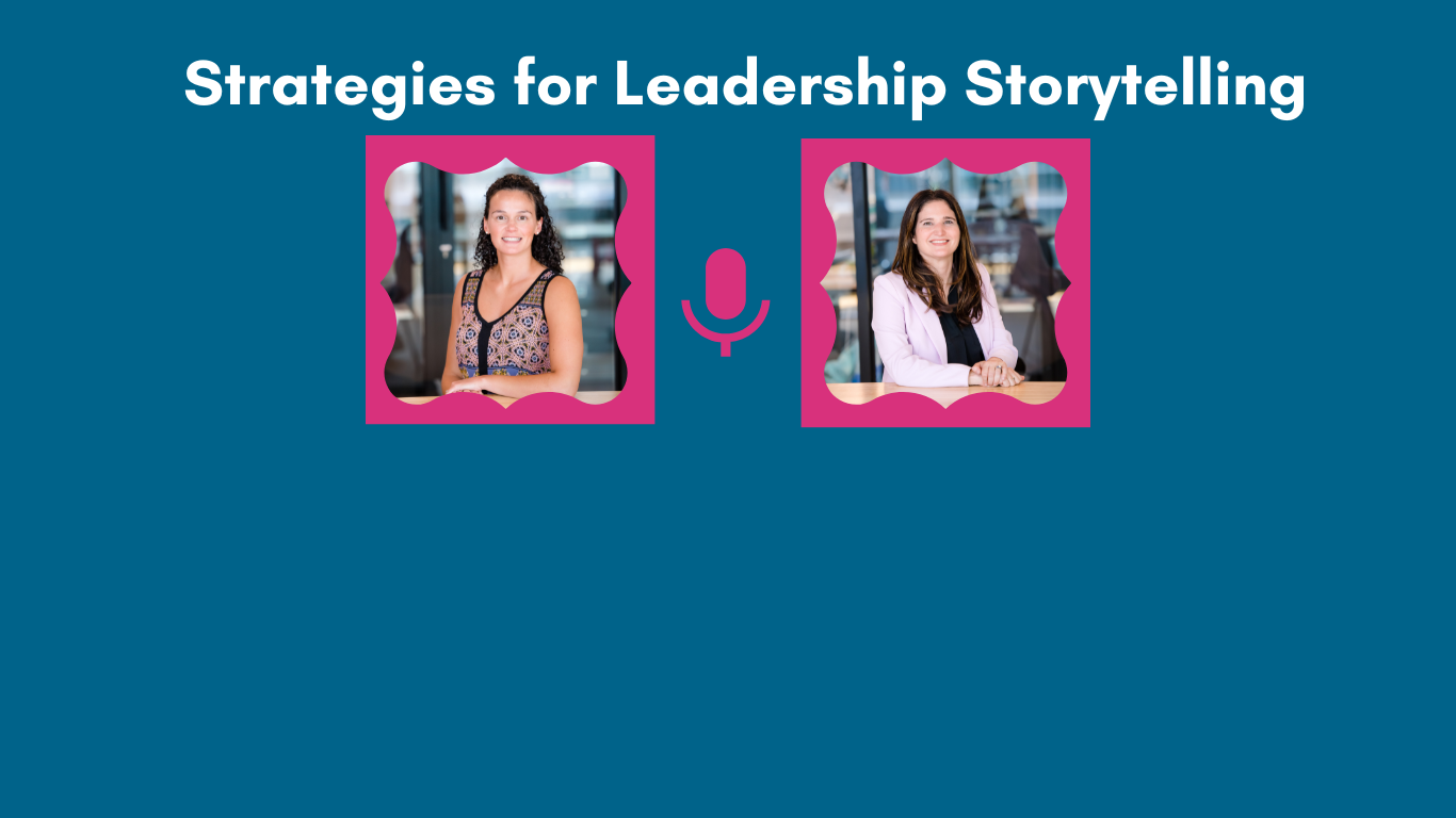 Podcast Episode 13: Strategies for Leadership Storytelling