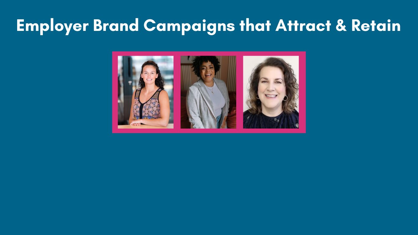 Podcast Episode 16: Employer Brand Campaigns that Attract & Retain